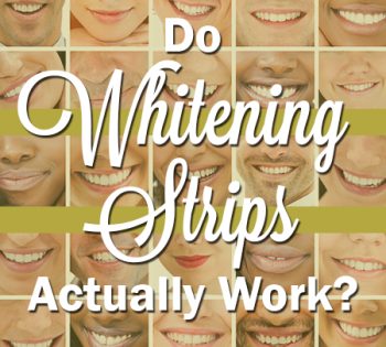 Saxonburg dentist, Dr. Sepich, answers the frequently asked question, “Do whitening strips actually work?”